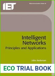 Intelligent Networks Principles and applications