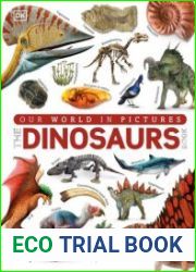 Our World in Pictures the Dinosaur Book, New Edition
