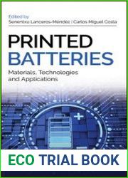 Printed Batteries Materials, Technologies and Applications