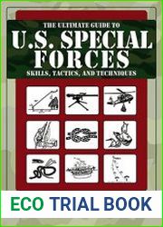 Ultimate Guide to U.S. Special Forces Skills, Tactics, and Techniques