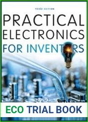 Practical Electronics for Inventors. Third Edition