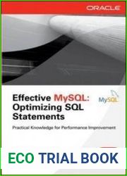 Effective MySQL Optimizing SQL Statements