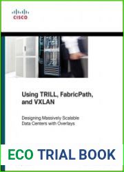 Using TRILL, FabricPath, and VXLAN Designing Massively Scalable Data Centers (MSDC) with Overlays