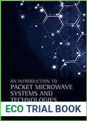 An Introduction to Packet Microwave Systems and Technologies
