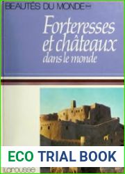 Fortresses et Chateaux Dans le Monde