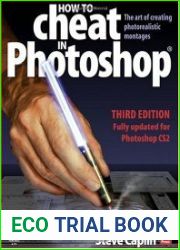 How to Cheat in Photoshop. The art of creating photorealistic montages