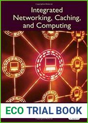 Integrated Networking, Caching, and Computing