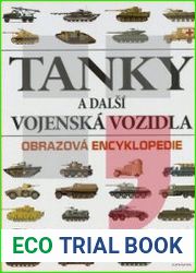 Tanky a Dalsi Vojenske Vozidla Obrazova Encyklopedie