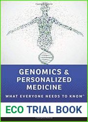 Genomics and Personalized Medicine What Everyone Needs to Know