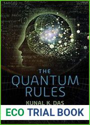 The Quantum Rules How the Laws of Physics Explain Love, Success, and Everyday Life