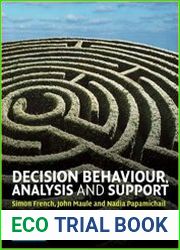 Decision Behaviour, Analysis and Support