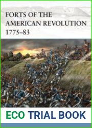 Forts of the American Revolution 1775-1783 (Osprey Fortress 110)