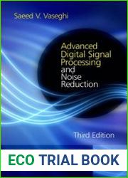 Advanced Digital Signal Processing and Noise Reduction
