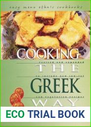 Cooking the Greek Way To Include New Low-Fat and Vegetarian Recipes