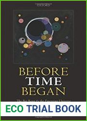 Before Time Began The Big Bang and the Emerging Universe