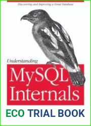 Understanding MySQL Internals Discovering and Improving a Great Database