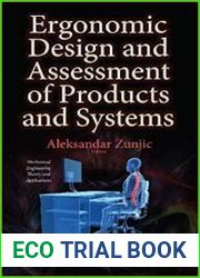 Ergonomic Design and Assessment of Products and Systems