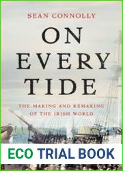 On Every Tide The Making and Remaking of the Irish World - BOOKS - HISTORY