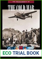 The Encyclopedia of the Cold War A Political, Social, and Military History, 5 Volume Set