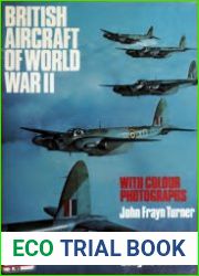 British Aircraft of World War II With Colour Photographs