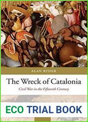 The Wreck of Catalonia Civil War in the Fifteenth Century