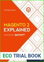Magento 2 Explained Your Step-by-Step Guide to Magento 2