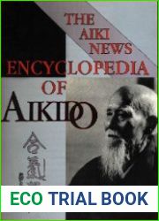 The Aiki News Encyclopedia of Aikido