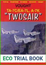 Vought TA-7C/EA-7L, A-7K "Twosair" (Naval Fighters №78)