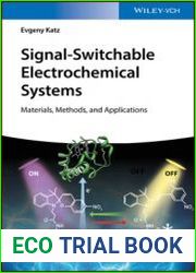 Signal-Switchable Electrochemical Systems Materials, Methods, and Applications