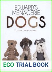 Edward|s Menagerie Dogs 50 Canine Crochet Patterns