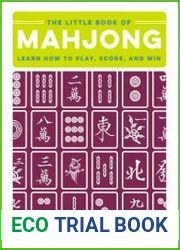 The Little Book of Mahjong Learn How to Play, Score, and Win