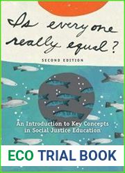 Is Everyone Really Equal? An Introduction to Key Concepts in Social Justice Education, 2 edition