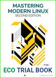 Mastering Modern Linux, 2nd Edition