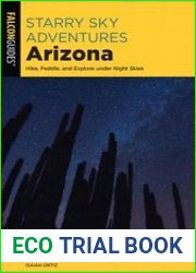 Starry Sky Adventures Arizona Hike, Paddle, and Explore under Night Skies