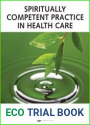 Spiritually Competent Practice in Health Care