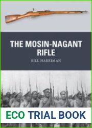 The Mosin-Nagant Rifle (Osprey Weapon 50)