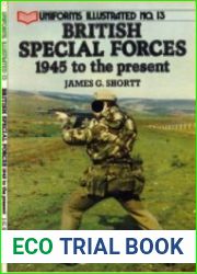 Uniforms Illustrated No.13 - British Special Forces 1945 to the Present