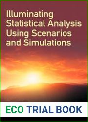 Illuminating Statistical Analysis Using Scenarios and Simulation