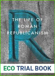 The Life of Roman Republicanism
