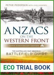 ANZACS on the Western Front The Australian War Memorial Battlefield Guide
