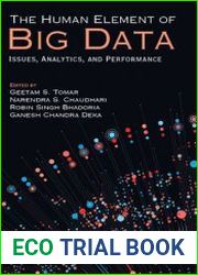 The Human Element of Big data Issues, Analytics, and Performance