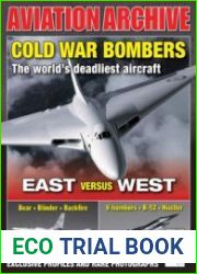 Cold War Bombers The World’s Deadliest Aircraft (Aeroplane Aviation Archive)