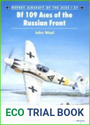 Osprey Aircraft of the Aces 37 - Bf 109 Aces of the Russian Front