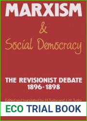 Marxism and Social Democracy The Revisionist Debate, 1896-1898