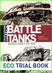 British Battle Tanks The First World War (Osprey General Military)