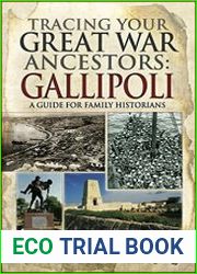 Tracing Your Great War Ancestors Gallipoli