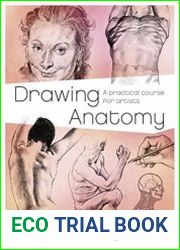 Drawing Anatomy A Practical Course for Artists