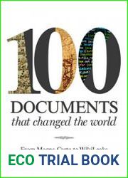 100 Documents That Changed the World From the Magna Carta to Wikileaks