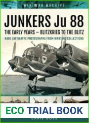 Junkers Ju 88 The Early Years - Blitzkrieg to the Blitz (Air War Archive)