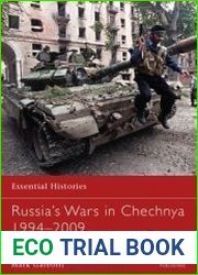 Russia’s Wars in Chechnya 1994-2009 (Osprey Essential Histories 78)